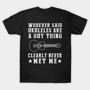 Uke Queen - Strumming Away Stereotypes with a Lighthearted Twist! T-Shirt